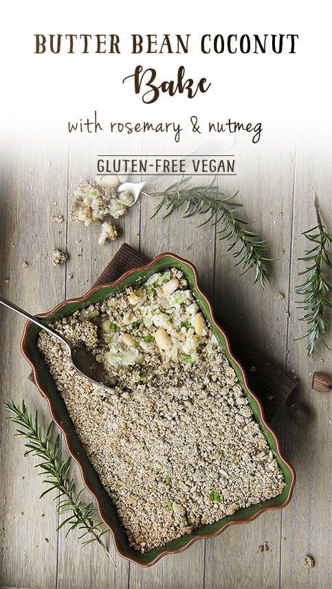 Butter Bean Coconut Bake with Rosemary, Nutmeg and Cauliflower by Trinity - oat & seed topping #glutenfree #vegan