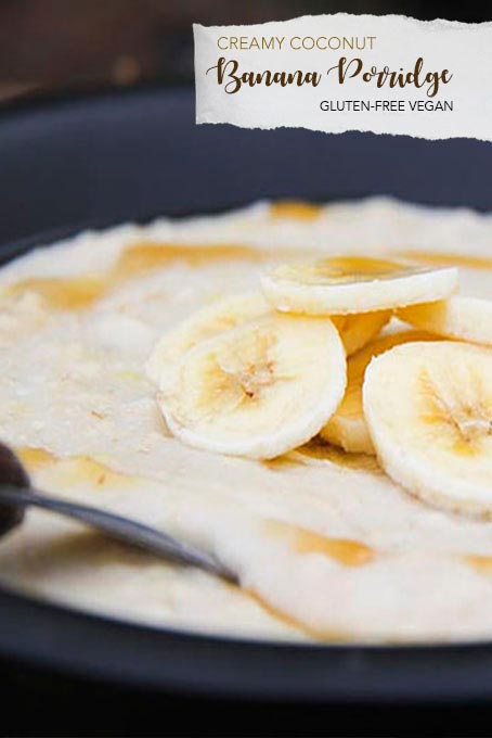 Creamy coconut banana porridge with gluten-free oats.