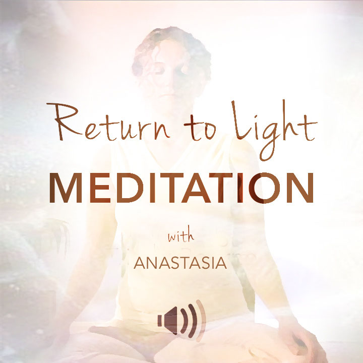 Return to Light Meditation