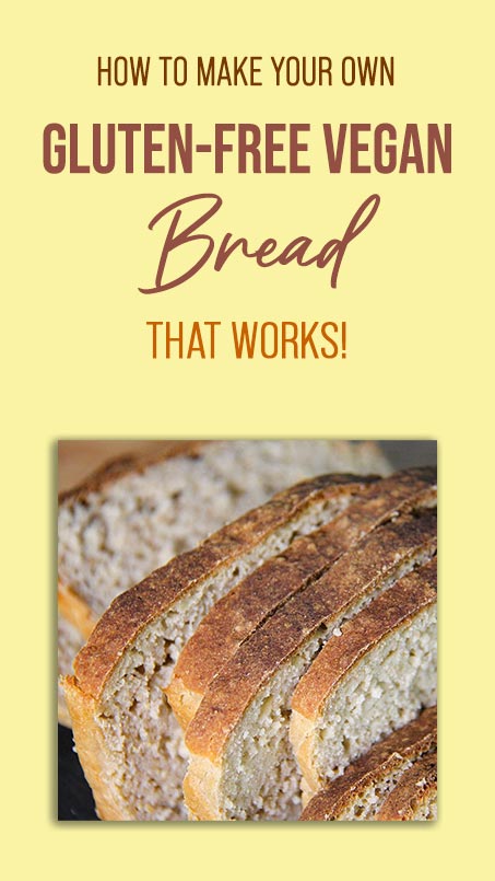 How to make gluten-free vergan bread that works